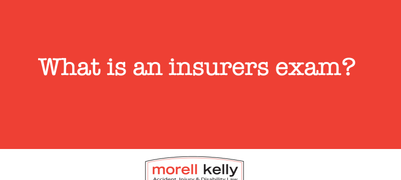 What is an insurers exam?