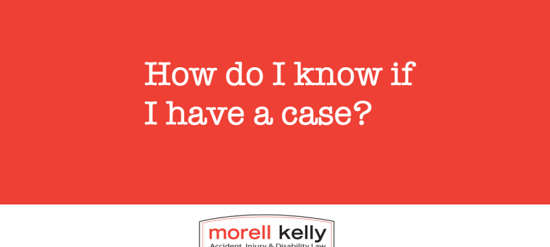 How do I know if I have a personal injury case?